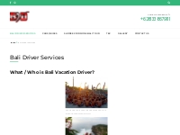 Bali Driver Services | Bali Driver | Explore the best Bali with the pr