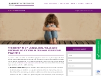 The Benefits Of Using Local Wills And Probate Solicitors In Denham For