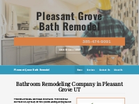 Pleasant Grove Bath Remodel - Bathroom Remodeling Company in Pleasant 