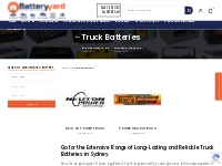 Truck Batteries in Sydney | Warranty Matters | Battery Yard 24/7 batte