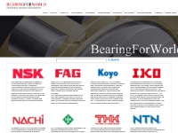 Bearing for world: bearing supplier - Hangzhou BFW Bearing Manufacturi