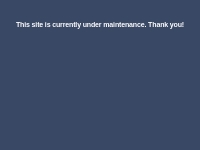 This site is currently under maintenance.  Thank you!