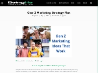 Gen-Z Marketing Strategy Plan - Beinghe.com