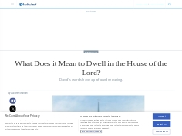 What Does it Mean to Dwell in the House of the Lord? - Beliefnet