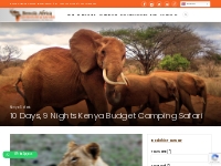 10 Days, 9 Nights Kenya Budget Camping Safari - Bencia Africa Adventur