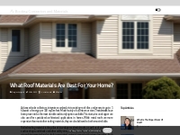 What Roof Materials are Best for Your Home?