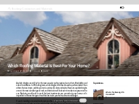 Which Roofing Material is Best for Your Home?