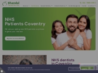 NHS Dentist Coventry | New Patients Welcome | Bhandal Dental Practice