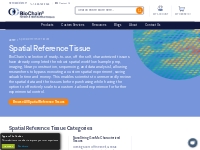 Spatial Reference Tissues | BioChain Institute Inc.