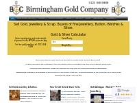 Birmingham Gold Company - Gold Buyers. Sell Gold, Silver, Jewellery   