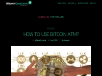 Bitcoin ATM - Bitcoin Questions