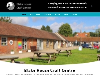 Blake House Craft Centre | Braintree, Essex