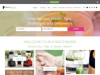 Blender Babes Healthy Blender Recipes, Tips and Reviews