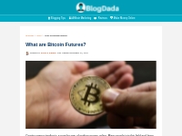 What are Bitcoin Futures? | BlogDada
