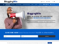 BloggingMile | Start a Blog | Earn Passive Income | Affiliate Marketin