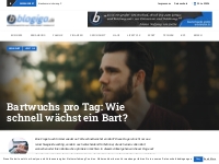 Bartwuchs pro Tag: Wie schnell wächst ein Bart? | blogigo.de