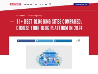 12 Best Blog Sites Compared in 2024: Pick You Blog Platform