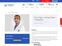 Dr. L N Raju | Best Urologist in Seshadripuram, Bangalore | Blue Bliss