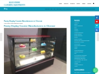 PASTRY DISPLAY COUNTER MANUFACTURERS IN CHENNAI