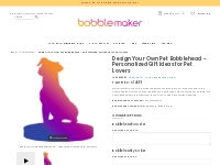 Design Your Own Pet Bobblehead - Personalized Gift Ideas for Pet Lover