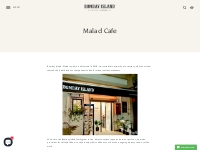      Malad Cafe   Bombay Island Coffee Company (A unit of Rigmor Coffe