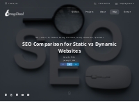 Static vs Dynamic Websites: SEO Comparison