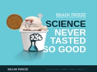 Brain Freeze Nitrogen Ice Cream + Yogurt Lab