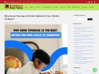 Discover Why Home Tutoring is the Best for Your Child in Zirakpur