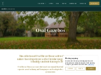 Oval Gazebos - Breeze House