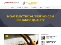 How Electrical Testing Can Enhance Quality - Brett Snowling Electrical