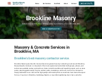 Brookline Masonry | (857) 477-7767 | Brookline, MA