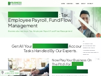 BusinessAccountings : Tax, Employee Payroll , Fund Flow Management