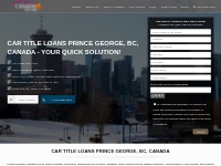 Car Title Loans Prince George | Same Day Loan