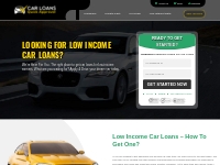 Low Income Car Loans, Auto Loan for Low Income Earners