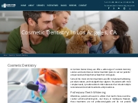 Cosmetic Dentistry | Carlston Dental Group Los Angeles, Ca