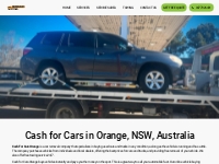 Cash for Cars Orange NSW | Hassle Free Car Removal