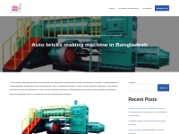Auto bricks making machine in Bangladesh - China Bangla Engineers   Co