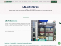 Life At Centurion | Our Facilities - Centurion Defence Academy