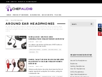 Around Ear Headphones Reviews - Chef Audio