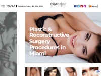 Plastic   Reconstructive Surgery Procedures Miami - Dr. Craft