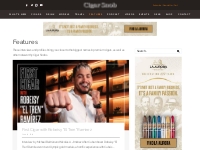 Features | Cigar Snob Magazine