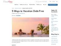 5 Ways to Vacation Debt-Free | ClearOne Advantage
