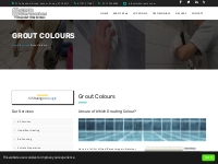 Which colour Grouting? Choosing the right grout colours
