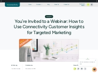 You re Invited to a Webinar: How to Use Connectivity Customer Insights
