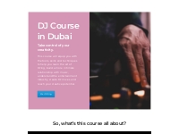 DJ Course Dubai, Learn how to DJ, Dj classes in Dubai Become a DJ