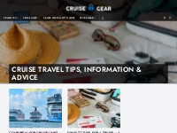 Cruise Travel Tips, Information   Advice - Cruise Gear