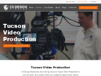 Tucson Video Production | Video   Photography Service - CS Design Stud