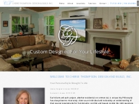  			Custom Designed For Your Lifestyle - Cherie Thompson Design and Bu