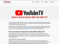 How to Get in Touch with Youtube TV - Customers Help Online
