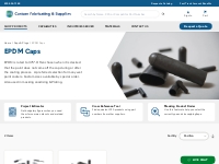 EPDM Rubber Caps  - Custom Fabricating   Supplies
